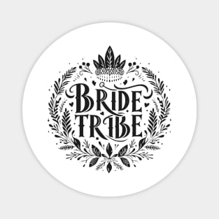 Bride Tribe Magnet